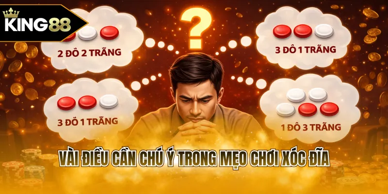 Vài điều cần chú ý trong mẹo chơi Xóc Đĩa